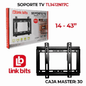 SOPORTE TV TL1412N17C fijo 14"-43" 25kg